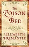 The Poison Bed - FREMANTLE,  Elizabeth - 9781432865177