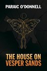 The House on Vesper Sands - O'DONNELL,  Paraic - 9781432888091