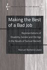 Making the Best of a Bad Job - Manuel Barbera Lopez - 9781433187292