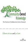 Community-Owned Knowledge - Gilberto Arriaza ; Lyn Scott - 9781433188978