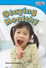 Staying Healthy - Dona Herweck Rice - 9781433335952