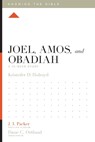 Joel, Amos, and Obadiah - HOLROYD,  Kristofer - 9781433558061