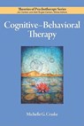 Cognitive-Behavioral Therapy - Michelle G. Craske - 9781433805486