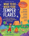 What to Do When Your Temper Flares - Dawn Huebner - 9781433845147