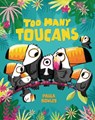 Too Many Toucans - Paula Bowles - 9781433848544