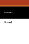 Brand - Henrik Ibsen - 9781434486080