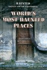 World's Most Haunted Places - BELANGER,  Jeff - 9781435851788