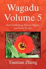 Wagadu Volume 5 - Tiantian (State University of New York Zheng - 9781436386647