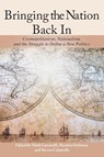 Bringing the Nation Back In - Mark Luccarelli ; Rosario Forlenza ; Steven Colatrella - 9781438477725