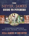 The Neyer/James Guide to Pitchers - Bill James ; Rob Neyer - 9781439103777