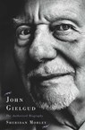 John Gielgud - Sheridan Morley - 9781439116173