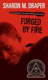 Forged by Fire - Sharon M. Draper - 9781439132067