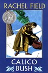 Calico Bush - Rachel Field - 9781439136553