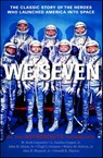 We Seven - Scott M. Carpenter ; Gordon L. Cooper ; John H. Glenn ; Virgil I. Grissom - 9781439181034
