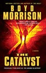 The Catalyst - Boyd Morrison - 9781439189597
