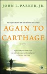 Again to Carthage - John L. Parker - 9781439192481