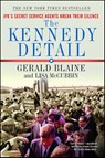 The Kennedy Detail - Gerald Blaine ; Lisa McCubbin Hill - 9781439192993