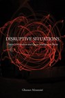 Disruptive Situations - Ghassan Moussawi - 9781439918494