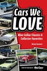 Cars We Love - Brian Earnest - 9781440241239