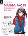 Draw Manga Faces for Expressive Characters - Hosoi Aya - 9781440337284