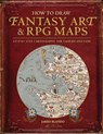 How to Draw Fantasy Art and RPG Maps - Jared Blando - 9781440340246