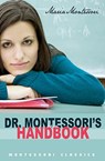 Dr. Montessori's Own Handbook: (Montessori Classics Edition) - Maria Montessori - 9781440462405