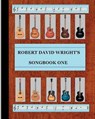 Robert David Wright's Songbook One - WRIGHT,  Robert David - 9781440478970