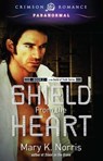 Shield from the Heart - Mary K Norris - 9781440561870