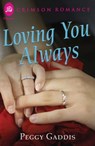 Loving You Always - Peggy Gaddis - 9781440574115
