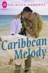 Caribbean Melody - Peggy Gaddis - 9781440575624