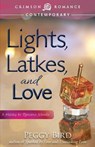 Lights, Latkes, and Love - BIRD,  Peggy - 9781440587931