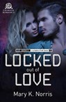 Locked Out of Love - Mary K Norris - 9781440595332