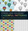 Stress Less Coloring - Cheerful Patterns - Adams Media - 9781440599170
