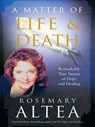 A Matter of Life and Death - Rosemary Altea - 9781440629433