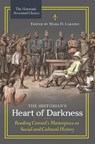 The Historian's Heart of Darkness - Mark D. Larabee - 9781440851063