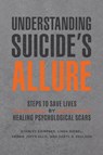 Understanding Suicide's Allure - Stanley Krippner ; Linda Riebel ; Debbie Joffe Ellis ; Daryl S. Paulson - 9781440862540