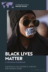 Black Lives Matter - Shaonta' (Dartmouth College) Allen ; Simone N. (University of Maryland Durham ; Angela (Stony Brook University Jones - 9781440879173