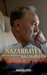Nazarbayev and the Making of Kazakhstan - Jonathan Aitken - 9781441153814