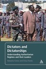 Dictators and Dictatorships - Natasha M. (University of Essex Ezrow ; Erica (Department of Political Science Frantz - 9781441173966