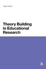 Theory Building in Educational Research - Nigel Kettley - 9781441198778