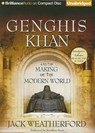 Genghis Khan and the Making of the Modern World -  - 9781441844897