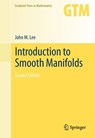 Introduction to Smooth Manifolds - John Lee - 9781441999818
