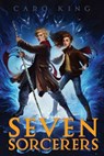 Seven Sorcerers - Caro King - 9781442420434