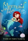 Trouble at Trident Academy - Debbie Dadey - 9781442429802