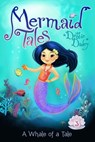 A Whale of a Tale - Debbie Dadey - 9781442429840