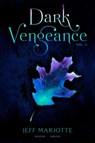 Dark Vengeance Vol. 2 - Jeff Mariotte - 9781442436268