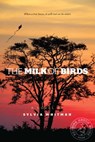 The Milk of Birds - Sylvia Whitman - 9781442446847