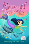 Dream of the Blue Turtle - Debbie Dadey - 9781442482630
