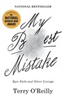 My Best Mistake: Epic Fails and Silver Linings - Terry O'Reilly - 9781443459518