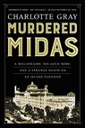 Murdered Midas - GRAY,  Charlotte - 9781443460163